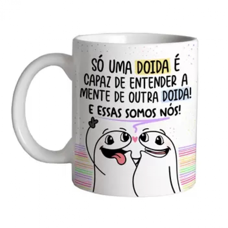 Caneca Personalizada Flork Só uma Doida é capaz de entender a Outra