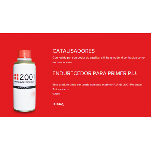 ENDURECEDOR PARA PRIMER PU 5X1 150ML MARCA 2001