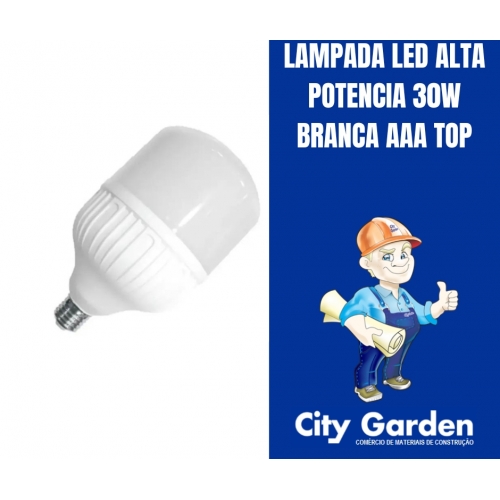 LAMPADA LED ALTA POTENCIA 30W BRANCA AAA TOP