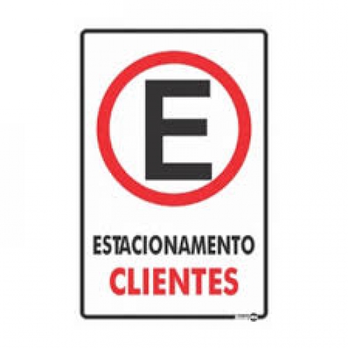 PLACA DE SINALIZAÇAO ESTACINAMENTO CLIENTES