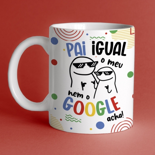 Caneca Flork Dia dos Pais - Pai igual ao meu nem o Google acha