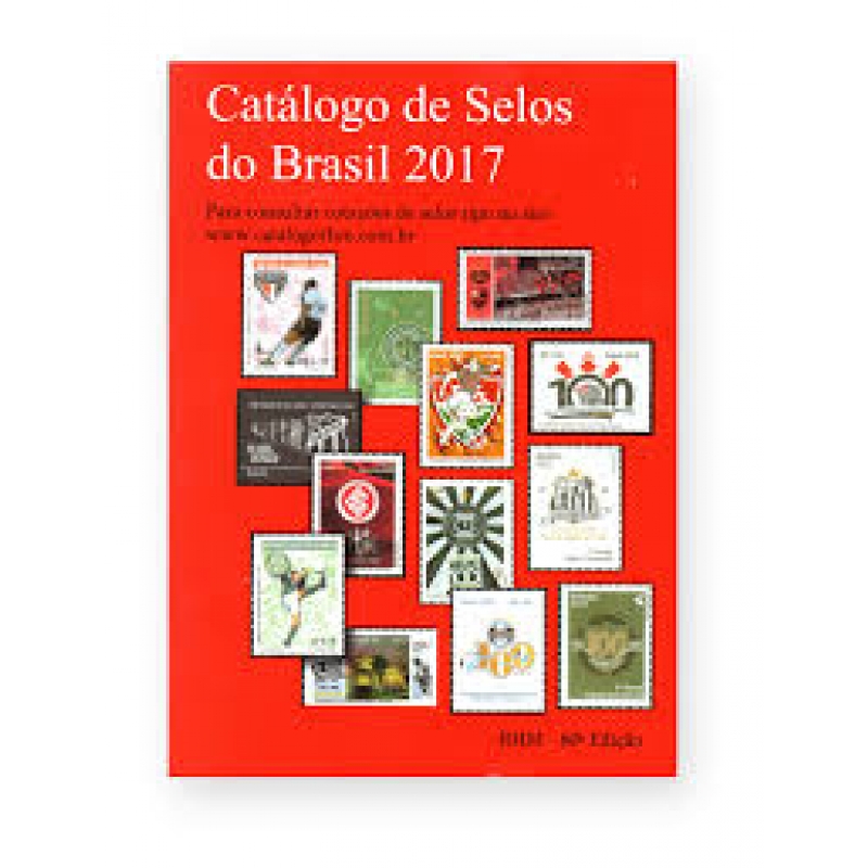 CATALOGO DE SELOS DO BRASIL 2017